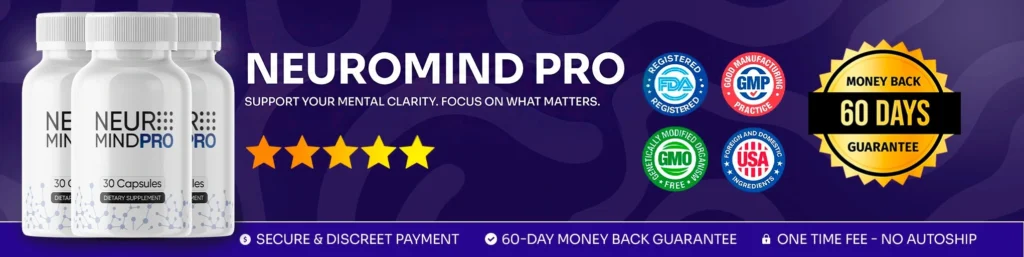 NeuroMind Pro supplement banner for memory, focus, mental clarity, and cognitive wellness